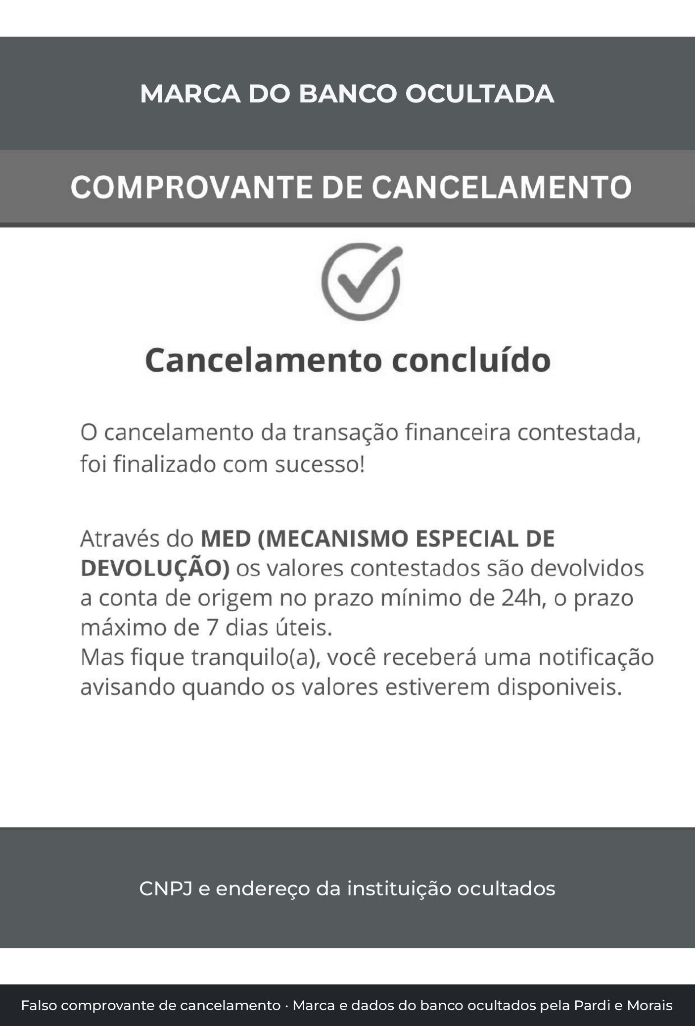Falso comprovante de cancelamento que usa o nome do MED, Mecanismo Especial de Devolução